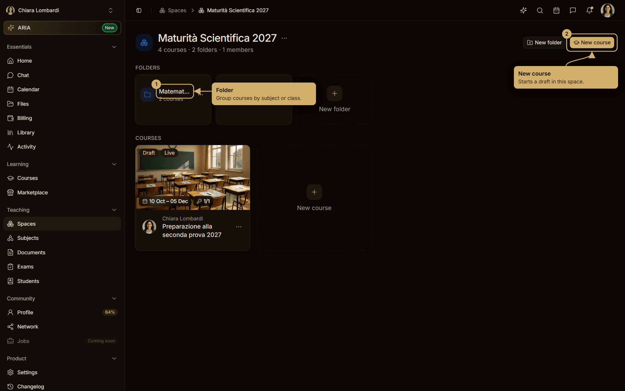 A space with two folders and a course card; New course starts a draft
